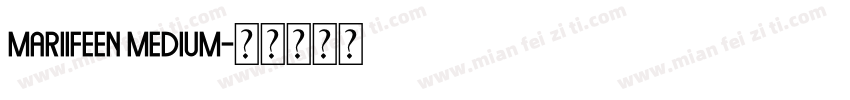 mariifeen Medium字体转换